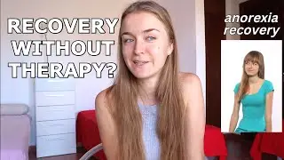 Why you DON&rsquo;T NEED a therapist in eating disorder recovery