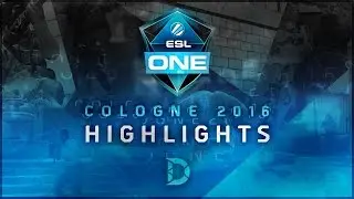 ESL One Cologne 2016 Highlights