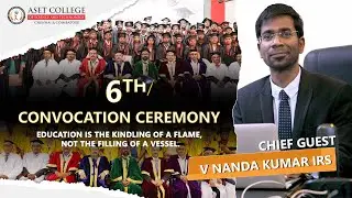 6TH CONVOCATION CEREMONY | ASET College