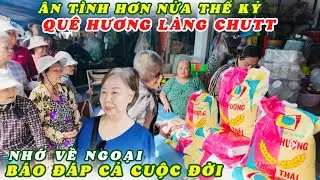 Hơn Nửa Thế Kỷ Luôn Nhớ Ơn Ngoại Nuôi Dưỡng. Người Con Không Người Thân Báo Đáp Ân Tình Cả Cuộc Đời