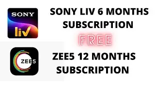6 Months Sony liv premium Subscription For Free | And Zee5 One Year Premium Subscription For Free |