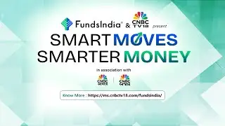 FundsIndia и CNBC TV18 представляют &laquo;Умные шаги&raquo;: &laquo;Умные деньги&raquo; | Беседа с Манишем Гадхви