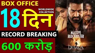 Devara Box Office Collection Day 18, devara total worldwide collection, Jr. NTR, Saif