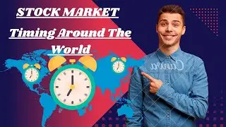 Stock Market Timing | Stock market timing around the  World.