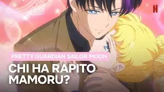 MAMORU viene RAPITO di fronte a SAILOR MOON | Netflix Italia