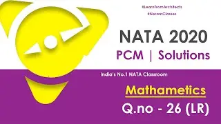 NATA 2020 | Maths | Logical Reasoning Question Paper Solutions | Question No.26