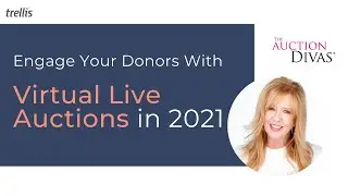 Engaging Your Donors WIth Virtual Live Auctions & Events in 2021 (How-to)!