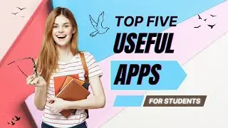 Top 5 useful Android apps for students of 2024 | APPS LOCKUP