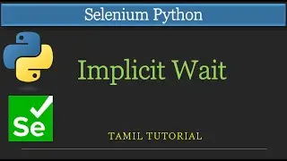 Implicit Wait in Selenium Python | Selenium Python Tutorial