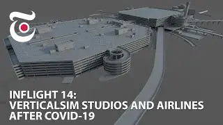 Inflight 14: Verticalsim Studios and Airlines after COVID-19