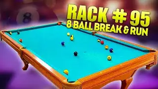 RACK 95 - 8 Ball Break & Run