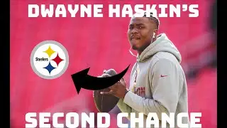 Dwayne Haskins gets his 2nd chance with the Pittsburgh Steelers!!