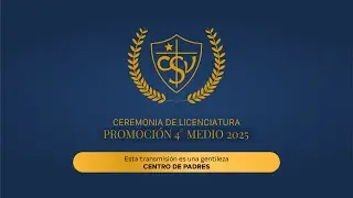 CEREMONIA  / LICENCIATURA 4&deg; Generaci&oacute;n  2025