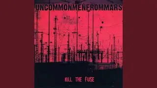 Kill the Fuse