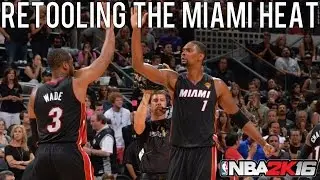 NBA 2K16 MyLEAGUE: Retooling the Miami Heat!