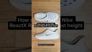 How much do the Nike ReactX Rejuven8 boost height #nike #reactx #rejuven8 #height #boost #crocs