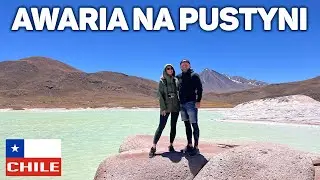 #30 Chile - Atacama rozwaliła system! Coś wspaniałego! [4K]