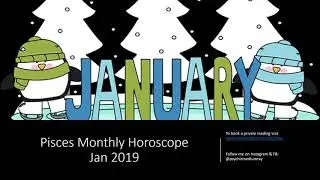 Pisces Monthly Horoscope (Jan 2019)