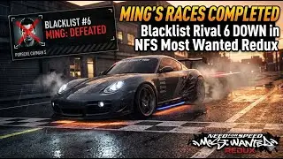 DESTROYING Ming's Races! 🏁 Porsche Cayman S vs. Blacklist #6 (NFS MW Redux)