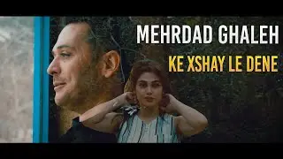 Mehrdad Ghaleh - Ke Xshay Le Dene