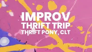 Improv Thrifting day