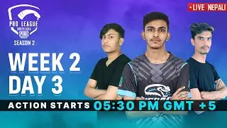 [Nepali] PMPL South Asia S2 | Week 2 Day 3 | PUBG MOBILE Pro League 2020