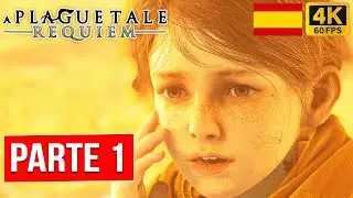 A Plague Tale: Requiem - Gameplay en ESPAÑOL | PARTE 1 | Walkthrough Sin Comentarios [PC 4K 60FPS]