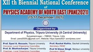 XII Biennial National Conference of Physics Academy of North East - 2021