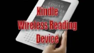Wireless Reading Device - Kindle is Cool!