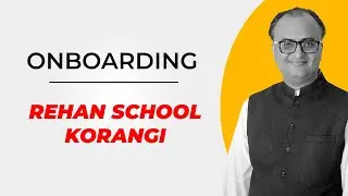Seamless Onboarding at Rehan School Korangi Campus : Empowering Students for Success