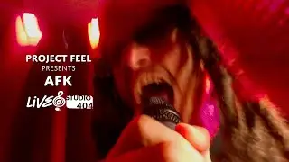 AFK: Live@ Studio 404