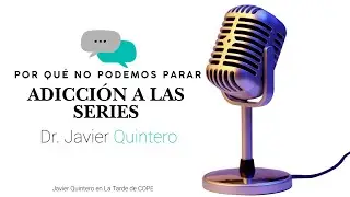 La adicción a las series: por qué no podemos parar| Javier Quintero en la COPE