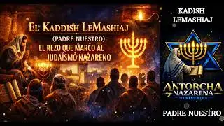 Padre Nuestro – Avinu Shebashamayim | Kaddish del Mesías Yeshua