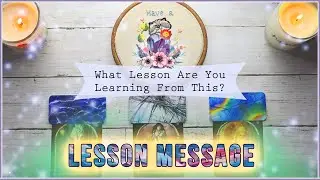 What Lessons Am I Learning From This PICK A CARD Timeless Tarot Reading