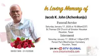 Funeral Service for Mr. Jacob K. John ( Achenkunju )