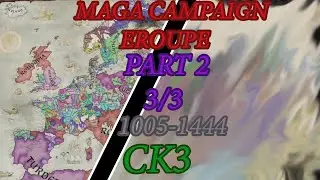 Mega Campaign Europe part 2 3/3 ck3 long