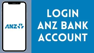 How to Login to ANZ Bank Account (2024) | Sign In to ANZ Bank Account