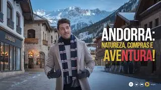 O que  fazer em ANDORRA, o paraíso entre a Espanhae a França 😱🏂