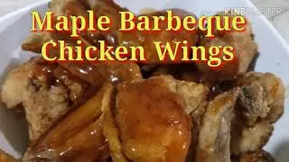 Maple Barbeque Chicken Wings || Dish #58