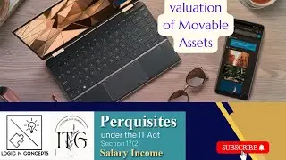S 15 Valuation of Movable assets  #incometaxgurukul #salaryincome #perquisites #incometaxact1961