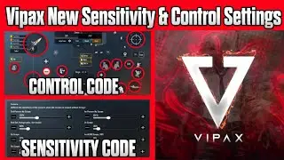 Vipax New Sensitivity & Claw Settings code | Vipax Sensitivity & Control Setting