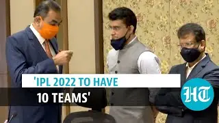 IPL 2022 to be played among 10 teams: BCCI decides during 89th AGM
