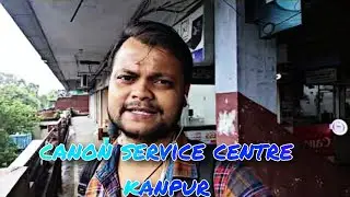 canon camera service centre kanpur