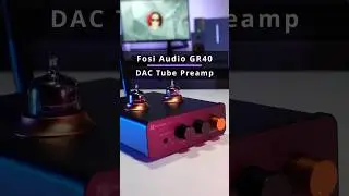 Fosi Audio GR40 DAC Tube Preamp : Quick overview