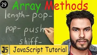 #29 Array Methods in JS  | From Length to Slice - Complete Guide and Examples