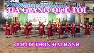 H&agrave; Giang Qu&ecirc; T&ocirc;i | CLB DS Th&ocirc;n Đại Hạnh