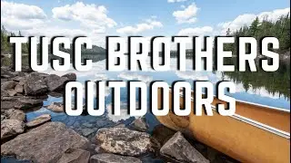 Tusc Brothers Outdoors Ep  4   The Big 4