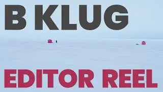 B KLUG - Editor, Sound Girl, DP