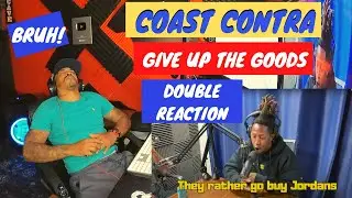 CRAZY🤯🤯 COAST CONTRA - GIVE UP THE GOODS FREESTYLE | Reaction