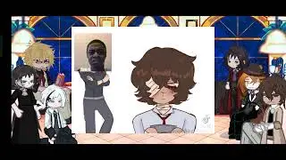 Bsd react to Dazai!! || WIP || OOC || no thumbnail || read desc for more warnings ||